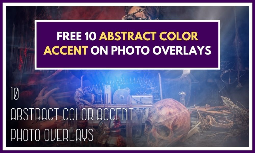 Free 10 Abstract Color Accent on Photo Overlays
