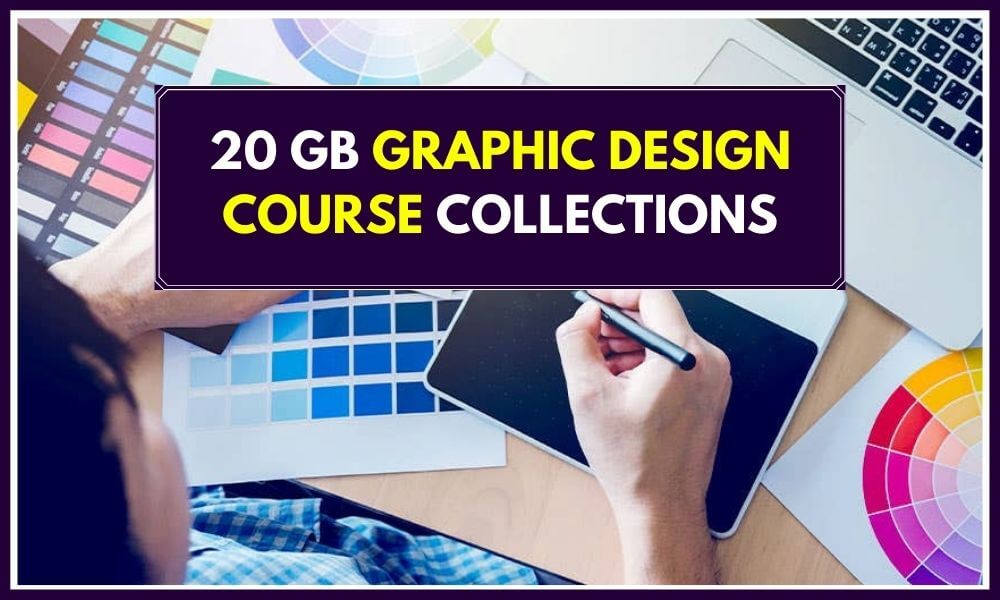20 GB Graphic design course collections